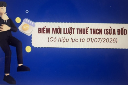 Tổng hợp điểm mới luật thuế TNCN sửa đổi có hiệu lực từ 01/07/2026